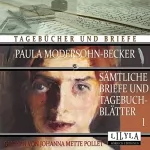 Paula Modersohn-Becker: Sämtliche Briefe und Tagebuchblätter 1: Herausgegeben und biographisch eingeführt von S. D. Gallwitz, Kurt Wolff Verlag A.-G. Berlin, 1920