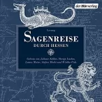 Johann Georg Theodor Grässe, Brüder Grimm: Sagenreise durch Hessen: Kassel - Fulda - Marburg - Taunus - Frankfurt - Seligenstadt
