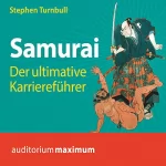 Stephen Turnbull: Samurai: Der ultimative Karriereführer: 