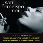 Peter Maravelis: San Francisco Noir: 