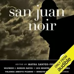 Mayra Santos-Febres - editor: San Juan Noir: 