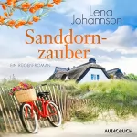 Lena Johannson: Sanddornzauber: Die Sanddorn-Reihe 4