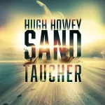 Hugh Howey: Sandtaucher: 