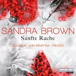 Sandra Brown: Sanfte Rache: 