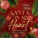 Tanja Neise: Santa in My Heart (German Edition): 
