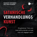 Wladislaw Jachtchenko, Wolf Ruede-Wissmann: Satanische Verhandlungskunst: Die geheimen Tricks aus zwei Jahrhunderten und wie man sich dagegen wehrt