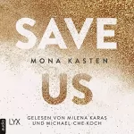 Mona Kasten: Save Us: Maxton Hall 3