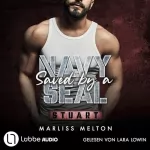 Marliss Melton, Simone Schuster - Übersetzer: Saved by a Navy SEAL - Stuart: Navy-Seal