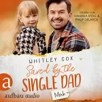 Whitley Cox, Ralf Schmitz - Übersetzer: Saved by the Single Dad - Mitch: Single Dads of Seattle 3