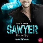 Ava Avery: Sawyer - Puck ins Herz: Tofino Bears 4