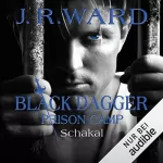 J. R. Ward, Dorothee Witzemann - Übersetzer: Schakal: Black Dagger Prison Camp 1