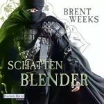 Brent Weeks: Schattenblender: Die Licht-Saga 4