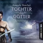 Amanda Bouchet: Schattenweg: Tochter der Götter 3