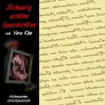 Vera Klee: Schaurig schöne Geschichten. Aktenzeichen: 01/01062009: 