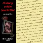 Vera Klee: Schaurig schöne Geschichten - Mystery-Edition 2010: 