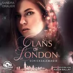 Sandra Grauer: Schicksalsmagie: Clans of London 2