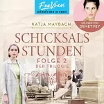 Katja Maybach: Schicksalsstunden: Schicksals-Trilogie 2