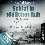 Nina Ohlandt: Schlaf in tödlicher Ruh: John Benthien - Die Jahreszeiten-Reihe 3