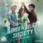Sabine Schoder: Schlangenkuss: The Romeo & Juliet Society 2