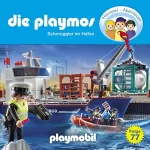 Simon X. Rost, Florian Fickel: Schmuggler im Hafen. Das Original Playmobil Hörspiel: Die Playmos 77