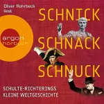 Christoph Schulte-Richtering: Schnick, Schnack, Schnuck: Schulte-Richterings kleine Weltgeschichte