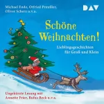 Michael Ende, Otfried Preußler: Schöne Weihnachten! Lieblingsgeschichten für Groß und Klein: 