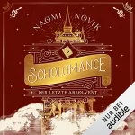 Naomi Novik, Doris Attwood - Übersetzer: Scholomance - Der letzte Absolvent: Scholomance 2