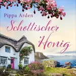 Pippa Arden: Schottischer Honig: 