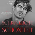 Anna Zaires, Dima Zales: Schreckliche Schönheit: Die Molotow-Verlobung 1