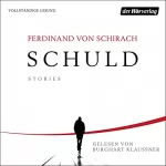 Ferdinand von Schirach: Schuld: Stories