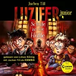Jochen Till: Schule ist die Hölle: Luzifer junior 6