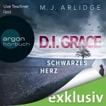 M. J. Arlidge: Schwarzes Herz: D. I. Grace 2