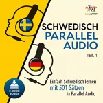 Lingo Jump: Schwedisch Parallel Audio: Einfach Schwedisch Lernen mit 501 Sätzen in Parallel Audio - Teil 1