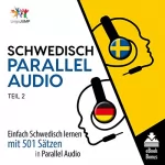 Lingo Jump: Schwedisch Parallel Audio - Einfach Schwedisch Lernen mit 501 Sätzen in Parallel Audio - Teil 2: 
