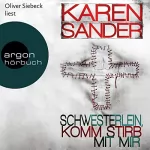 Karen Sander: Schwesterlein, komm stirb mit mir: Georg Stadler & Liz Montario 1