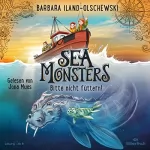 Barbara Iland-Olschewski: Sea Monsters - Bitte nicht füttern!: Sea Monsters 2