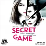 Stefanie Hasse: Secret Game: Brichst du die Regeln, brech ich dein Herz