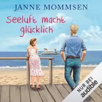 Janne Mommsen: Seeluft macht glücklich: 