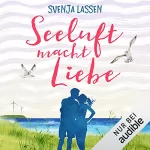 Svenja Lassen: Seeluft macht Liebe: Seeluft 1