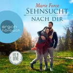Marie Force: Sehnsucht nach dir: Lost in Love - Die Green-Mountain-Serie 5
