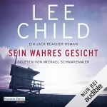 Lee Child, Wulf H. Bergner - Übersetzer: Sein wahres Gesicht: Jack Reacher 3