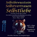 Dorothea Maxima von Burgmettingen: Selbstbewusstsein: Erwecken Sie den Tiger in Ihnen. Das nächste Level Ihrer Persönlichkeitsentwicklung wartet in diesem Ratgeber auf Sie. Für Beruf, Alltag und Familie: 
