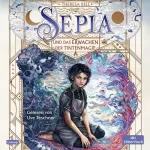 Theresa Bell: Sepia und das Erwachen der Tintenmagie: Sepia 1