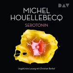Michel Houellebecq: Serotonin: 