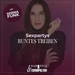 Mirna Funk: Sex-Partys: Mirna macht