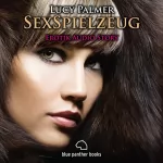 Lucy Palmer: SexSpielzeug: Erotik Audio Story