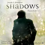 Jennifer L. Armentrout: Shadows - Finsterlicht: Obsidian 0.5