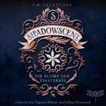 P. M. Freestone: Shadowscent. Die Blume der Finsternis: 