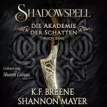 Shannon Mayer: Shadowspell: Shadowspell - Die Akademie der Schatten 1