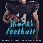 Leslie North: Sharks Football: Die Komplette Serie: 